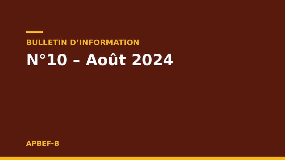 Bulletin d'information : N°10 – Août 2024