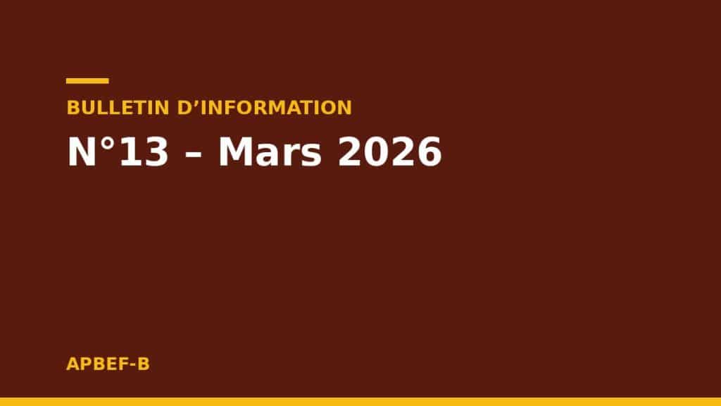 Bulletin d'information : N°13 – Mars 2026
